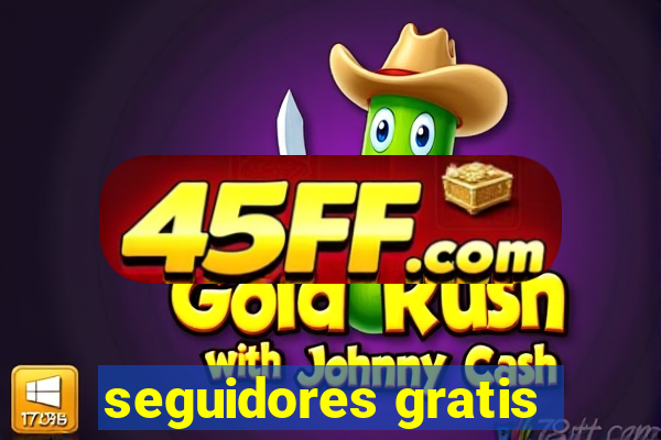 seguidores gratis